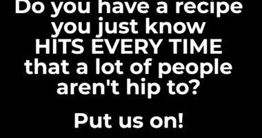 #TSRFoodies: Have A Recipe That HITS EVERY TIME? Submit It Here!