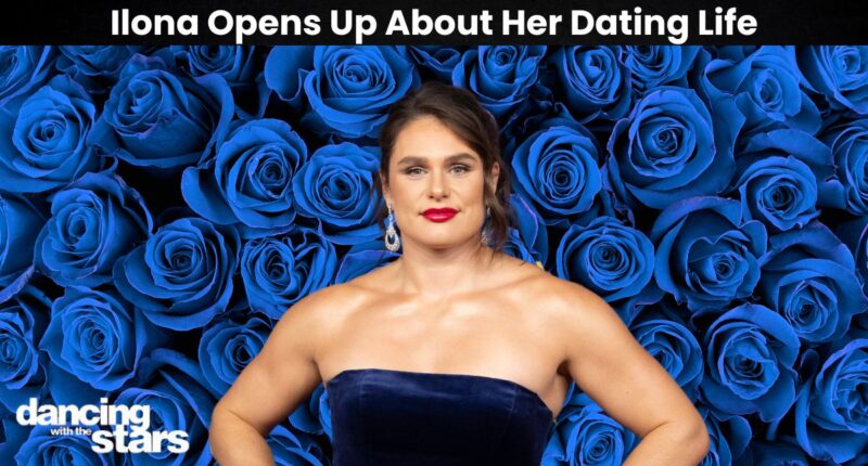 DWTS' Ilona Maher Reveals She Hasn't Been on a Date in Years