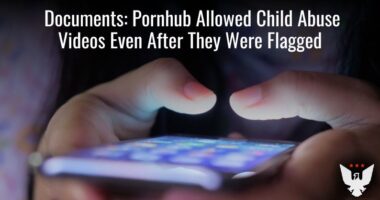 Pornhub Allowed Child Abuse Videos That Were Flagged