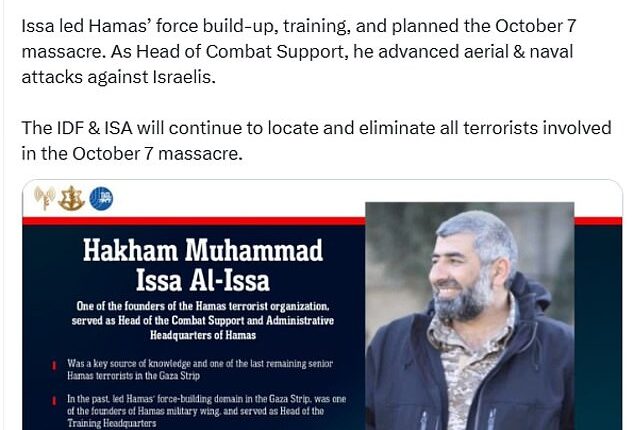 In a post on X, the IDF reported that it 'eliminated' Hakham Muhammad Issa Al-Issa