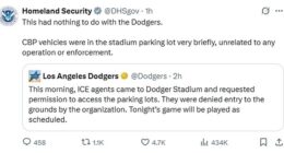 Homeland Security has insisted the presence of ICE agents at Dodger stadium had nothing to do with the baseball team