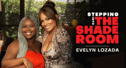 Evelyn Lozada Spills On 'Basketball Wives' & The Game Drama, Throws Shade At Castmates & Plays Shoot Your Shot!