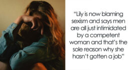Woman Blames Sexism For Not Landing A Job, Gets Hit With A Brutal Reality Check From Sister