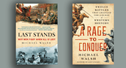 covers for "a rage to conquer" and "last stands" by Michael Walsh