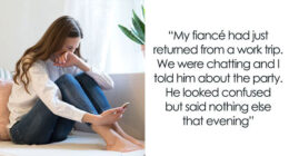 Bride Tells Fiancé About Lackluster Bachelorette Party, He Knows Something Is Off