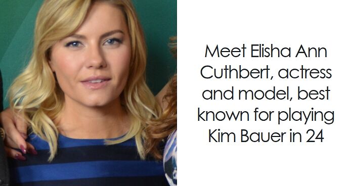 Elisha Cuthbert: Bio And Career Highlights