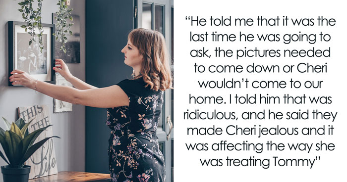 Jealous Wife Throws A Fit As Hubby’s Mom Has Pics Of His Ex In Her House, Demands She Remove Them