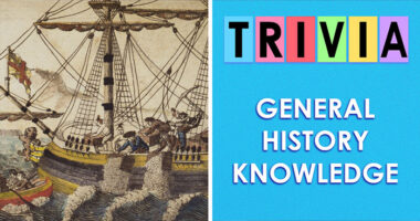 Test Yourself With 25 History Questions That Everyone Should Know