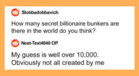 This Person Builds Bunkers For Billionaires, And They Invited The Net To Ask Them Anything