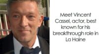 Vincent Cassel: Bio And Career Highlights