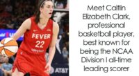 Caitlin Clark: Bio And Career Highlights