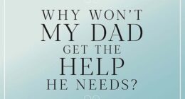 DEAR CAROLINE: Why won't my dad get the help he needs to care for my Alzheimer's suffering mum?