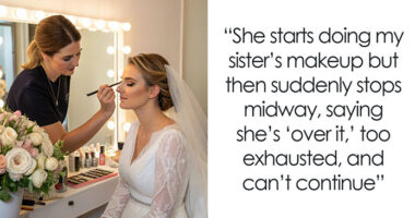 Makeup Artist Pretends To Be Sick On Woman’s Wedding Day For “Easy Money”