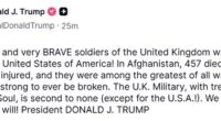 In a statement, the US President said: 'The GREAT and very BRAVE soldiers of the United Kingdom will always be with the United States of America!'