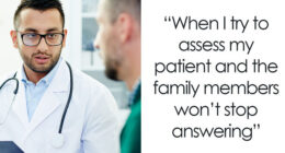 55 Things Patients Do To Help Their Doctors And Nurses But They Have An Opposite Effect