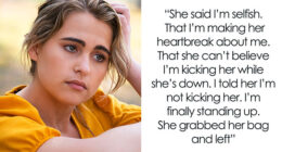 Woman Treats “Bestie” Like Her Emotional Punching Bag, Mad After She Refuses To Just Be Her “Backup”