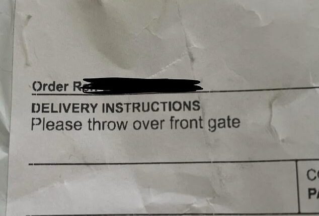 The Perth woman placed an online order, along with clear instructions for the delivery driver: 'Please throw over front gate'