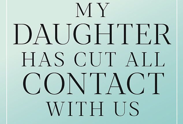 DEAR CAROLINE: Our daughter has cut all ties with us and her siblings. I'm heartbroken and I don't know what to do.