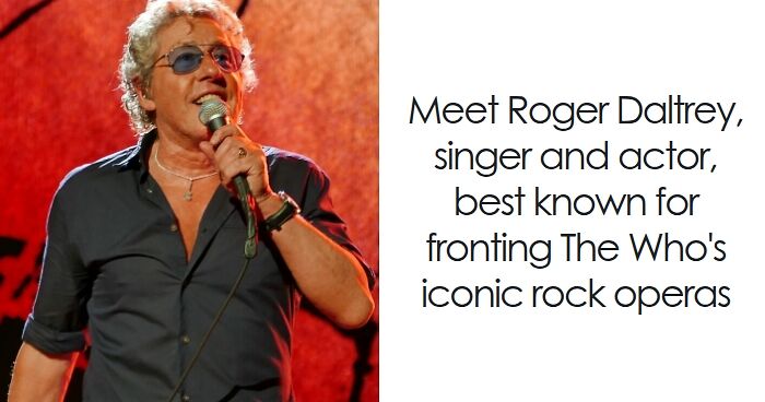 Roger Daltrey: Bio And Career Highlights