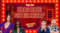 'RuPaul’s Drag Race' Season 18 Episode 12 recap