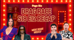 'RuPaul’s Drag Race' Season 18 Episode 12 recap