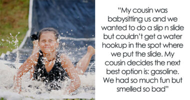 36 Adults Share The Dumbest Things They Did In Childhood That Prove Kids Have No Survival Instincts