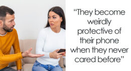 “7-Year Marriage Was Over Within The Month”: 61 Quiet Signs Of Cheating People Learned The Hard Way