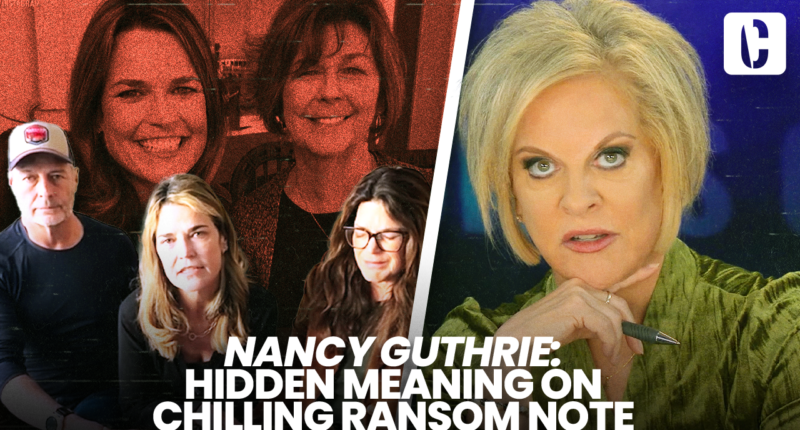 NANCY GUTHRIE: HIDDEN MEANING OF CHILLING RANSOM NOTE