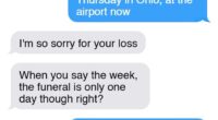 A grieving employee waiting at the airport to fly to their grandmother's funeral has revealed how their boss started questioning whether they really needed to take a week off work