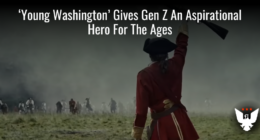 ‘Young Washington’ Gives Gen Z An Aspirational Hero For The Ages